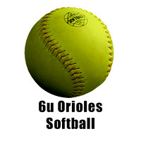 6u Orioles Softball